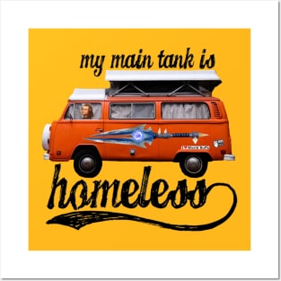 My Main Tank Is  Homeless - Black Letters Posters and Art